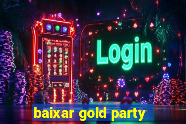 baixar gold party - slots